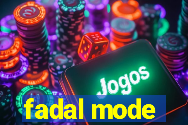 fadal mode